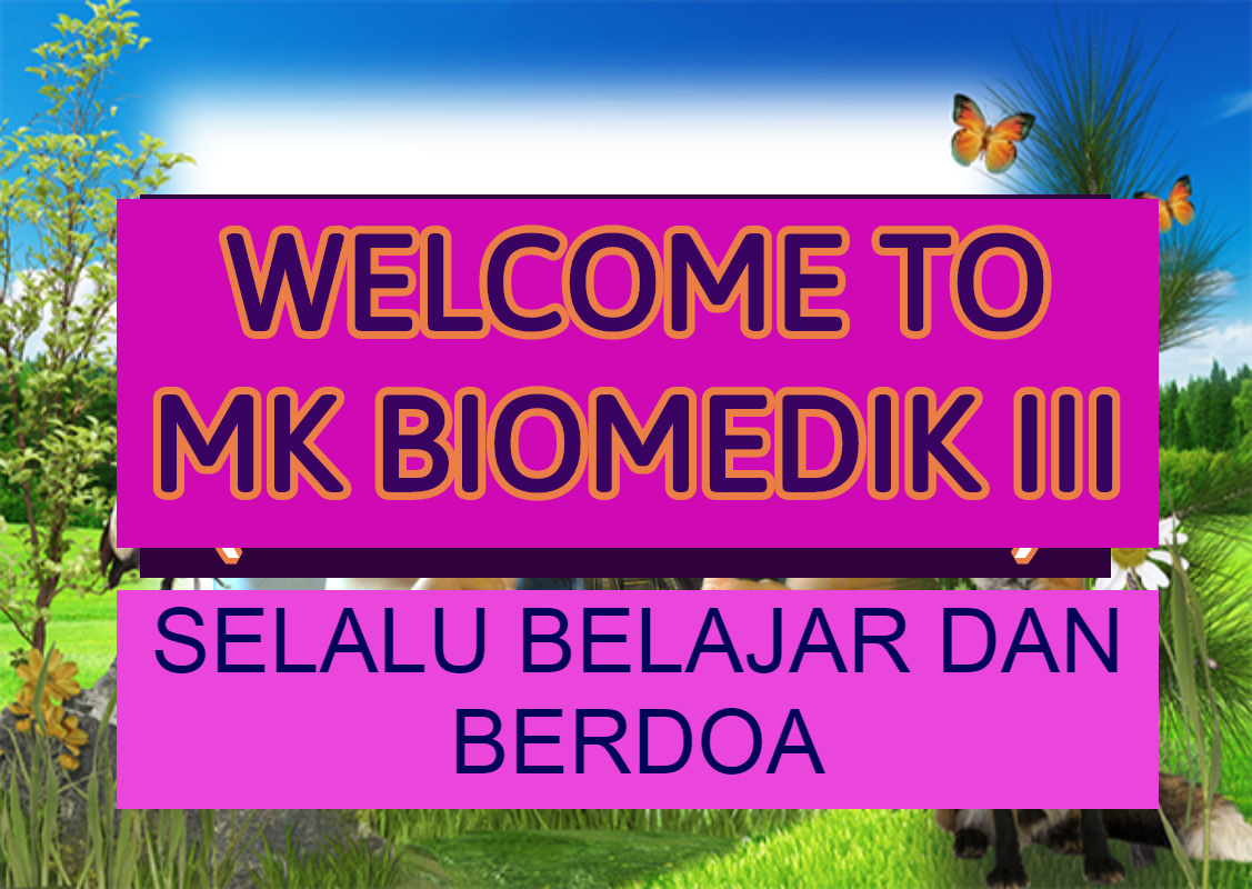 Biomedik III (SENIN, 14.00-15.30)